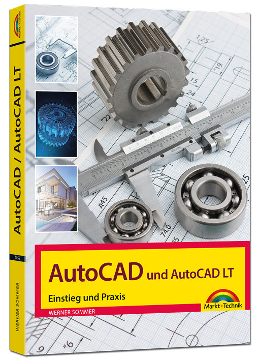 AutoCAD und AutoCAD LT – Einstieg und Praxis