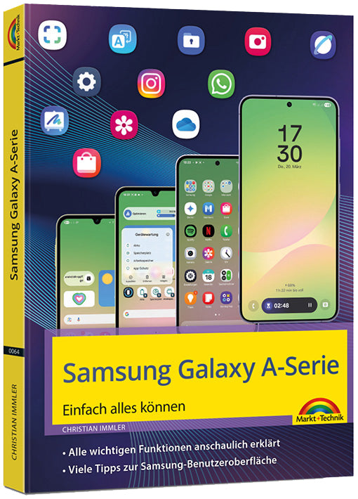 Samsung Galaxy A-Serie – Einfach alles können