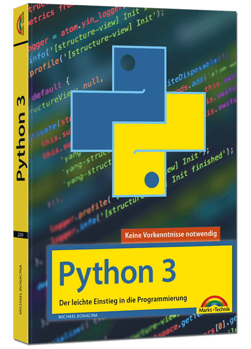 Python 3 Programmierung - Lernen – Markt+Technik Verlag GmbH