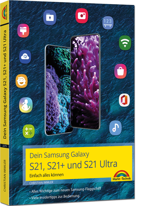 Dein neues Samsung Galaxy S21 - Ratgeber