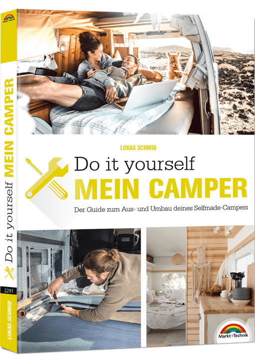 Mein Camper – Der Guide zum Selbstausbau