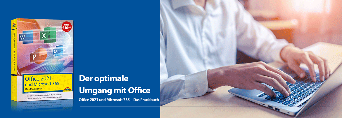 Office 2021 und Microsoft 365 – Praxisbuch