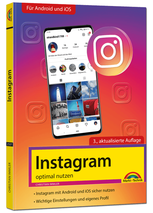 Instagram optimal nutzen  - aktualisierte Auflage