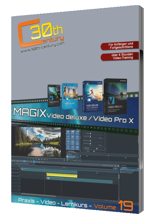 Magix Video Deluxe und Video Pro X Vol.19 - Lernkurs – Markt+Technik ...