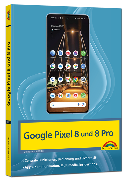 Das neue Google Pixel 8 optimal nutzen