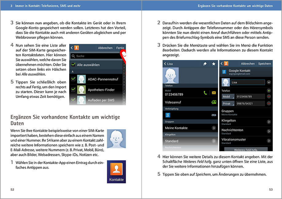 Ein verständliches Handbuch mit viele Tipps und Tricks zu den Samsung Galaxy S4 & S4 mini Smartphones.