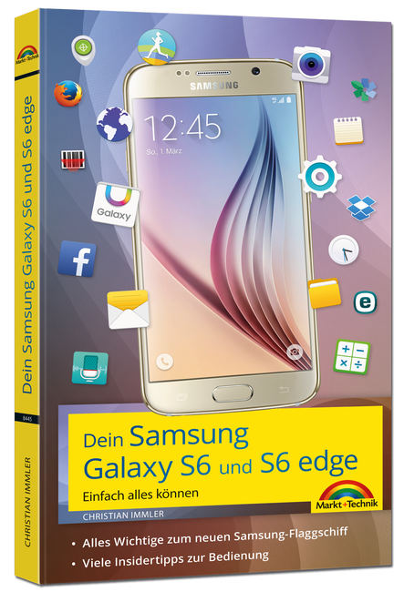 Dein Samsung Galaxy S6 - Einfach alles können