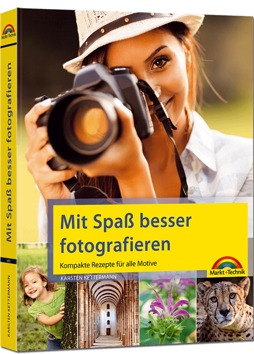 Mit Spaß besser Fotografieren - Ratgeber