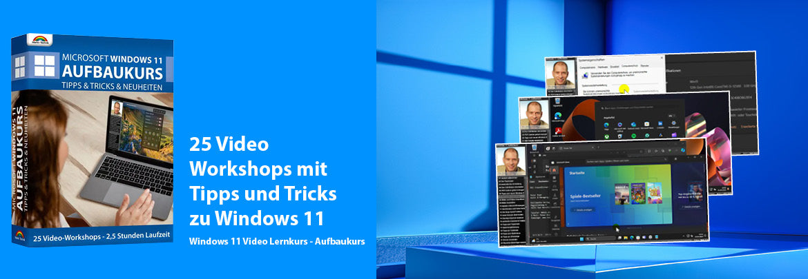 Windows 11 Video Lernkurs - Aufbaukurs