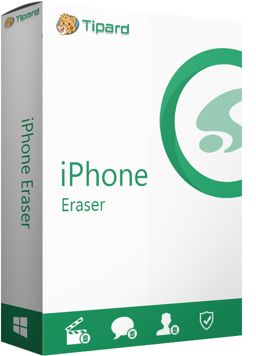 Tipard iPhone Eraser - Löschen Sie Ihre kompletten Daten permanent vom iPhone