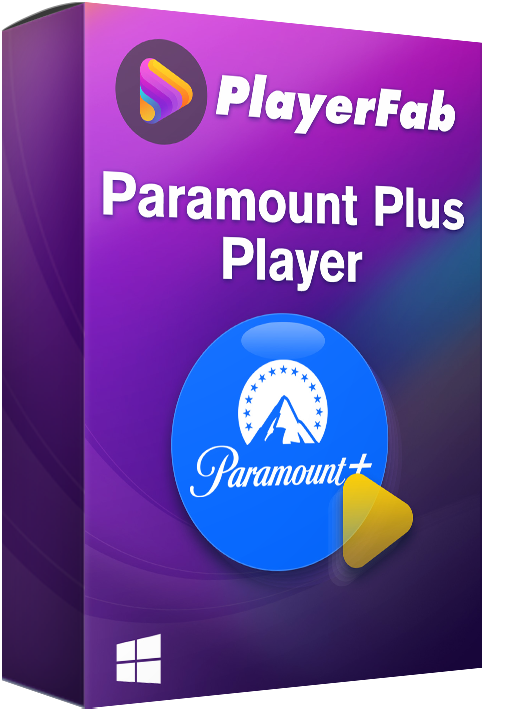 PlayerFab Paramount+ Player - Videos mit allen Möglichkeiten schauen