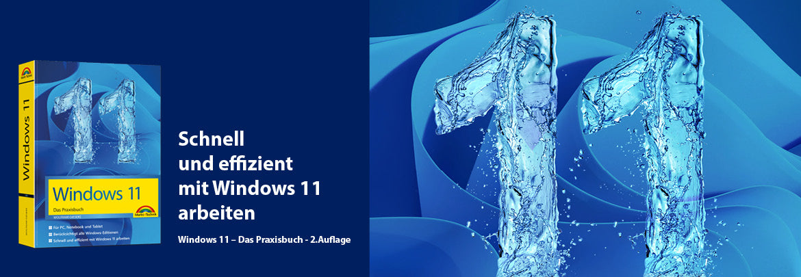 Windows 11 – Das Praxisbuch - 2.Auflage – Markt+Technik Verlag GmbH