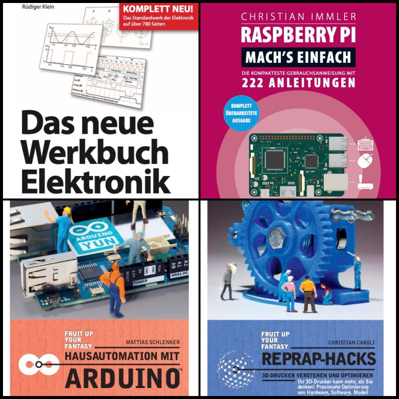 Maker-Know-how: Basics - Aufbau - Profiwissen