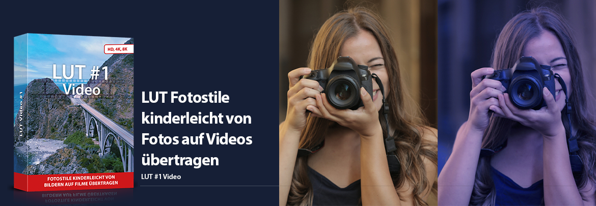 LUT Video 1 - Fotostile auf Videos übertragen